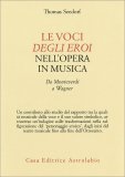 Le Voci degli Eroi nell'Opera in Musica — Libro