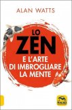 Lo Zen e l'Arte di Imbrogliare la Mente — Libro