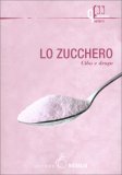 Lo Zucchero. Cibo e Droga — Libro