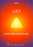 Luce Materiale e Spirituale — Libro