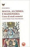 Magia, Alchimia e Massoneria — Libro