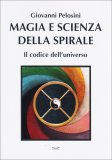 Magia e Scienza della Spirale  — Libro