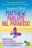 Matthew, Parlami del Paradiso — Libro