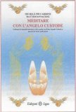 Meditare con l'Angelo Custode — Libro