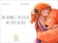 Mia Mamma è un Albero, Mio Papà un Orso — Libro