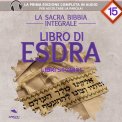 Mp3 - La Sacra Bibbia Integrale - Libro di Esdra — Audiolibro