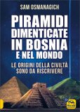 Piramidi Dimenticate in Bosnia e nel Mondo — Libro