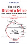 Quasi Quasi Divento Felice — Libro