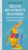 Quello che Non Ti Ho Mai Detto (Ma lo Pensavo) — Libro