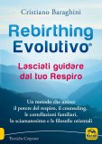Rebirthing Evolutivo® - Lasciati guidare dal tuo Respiro — Libro