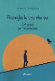Risveglia la Vita che Sei — Libro