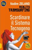 Scardinare il Sistema Tecnogeno — Libro