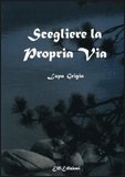 Scegliere la Propria Via — Libro
