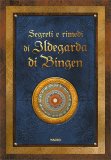 Segreti e Rimedi di Ildegarda di Bingen — Libro