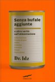 Senza Bufale Aggiunte — Libro