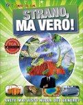 Strano, ma Vero! — Libro