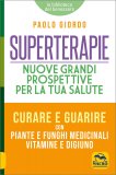 Superterapie - Nuove Grandi Prospettive per la tua Salute — Libro