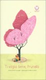 Ti Voglio Bene, Prunello — Libro