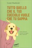 Tutto Quello che Il Tuo Cucciolo Vuole che Tu Sappia — Libro