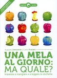 Una Mela al Giorno: Ma Quale? — Libro