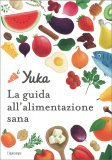 Yuka - La Guida all'Alimentazione Sana — Libro